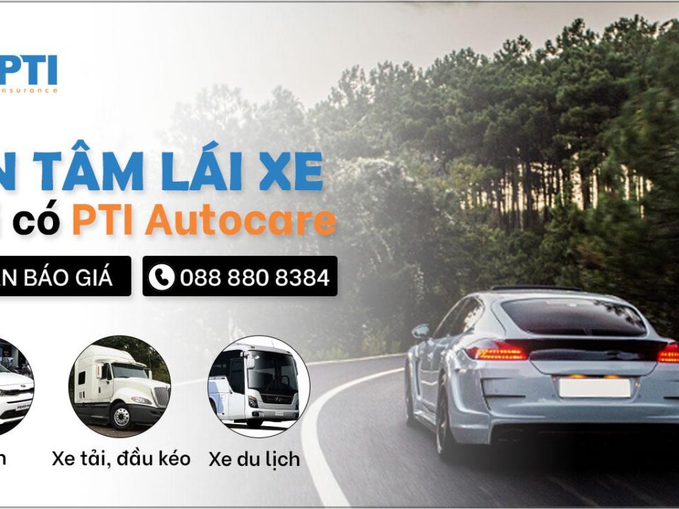 An tâm lái xe với bảo hiểm xe PTI Bưu điện